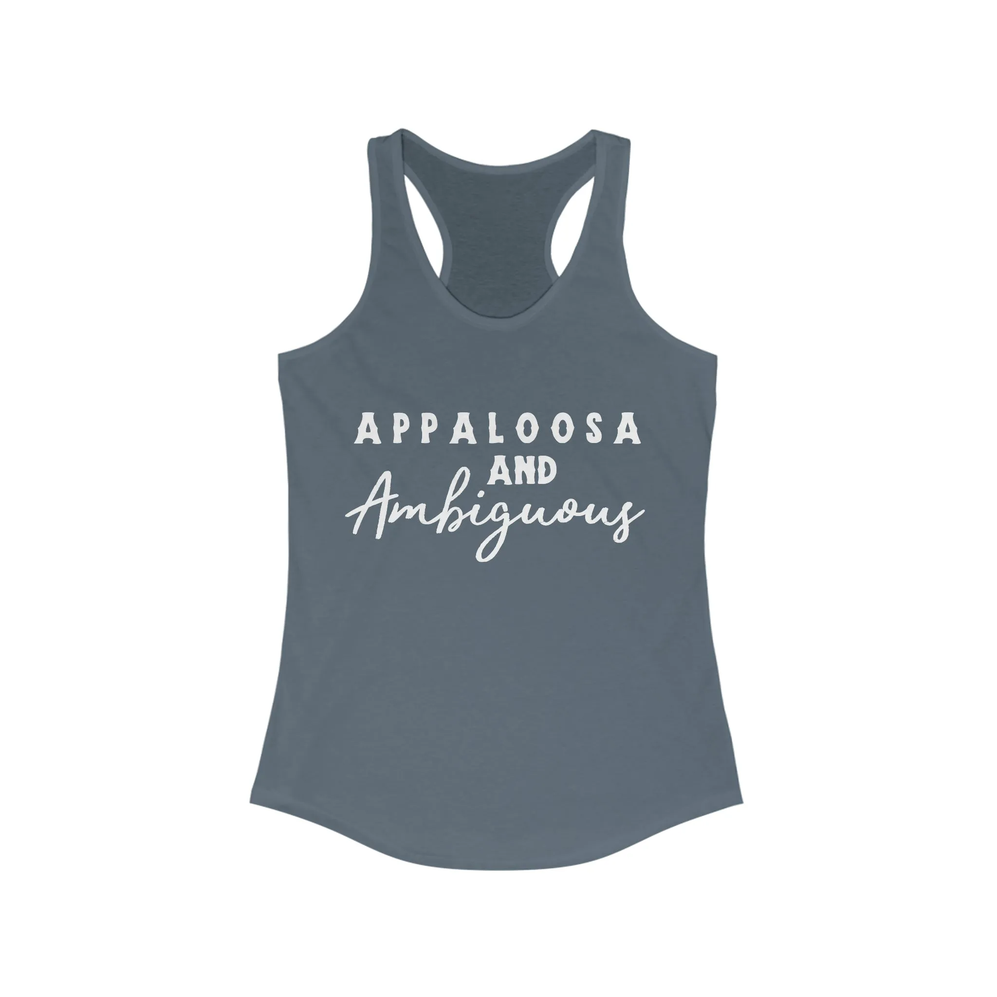 Appaloosa & Ambiguous Racerback Tank